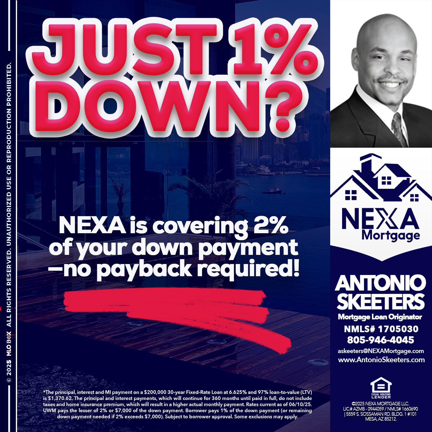 JUST 1% DOWN - Antonio Skeeters -Loan Officer