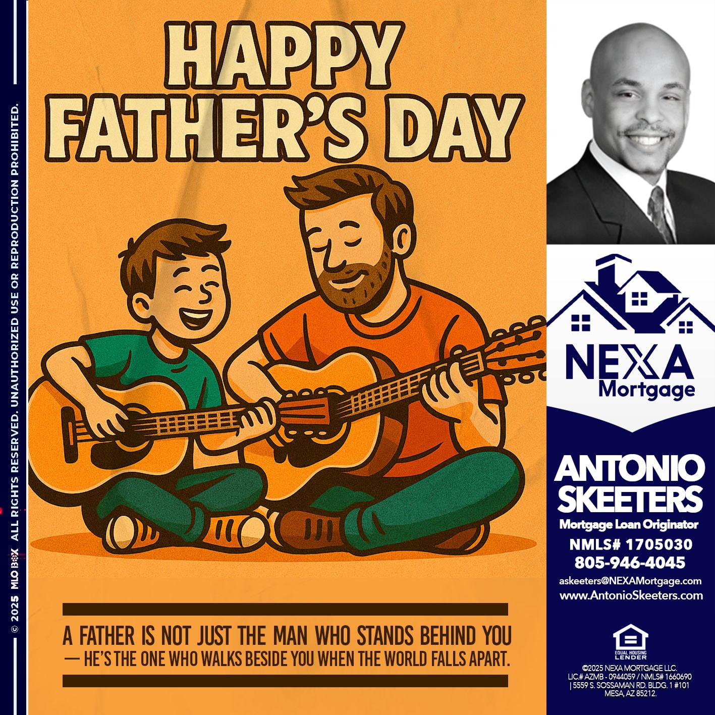 HAPPY FATHERS DAY - Antonio Skeeters -Loan Officer