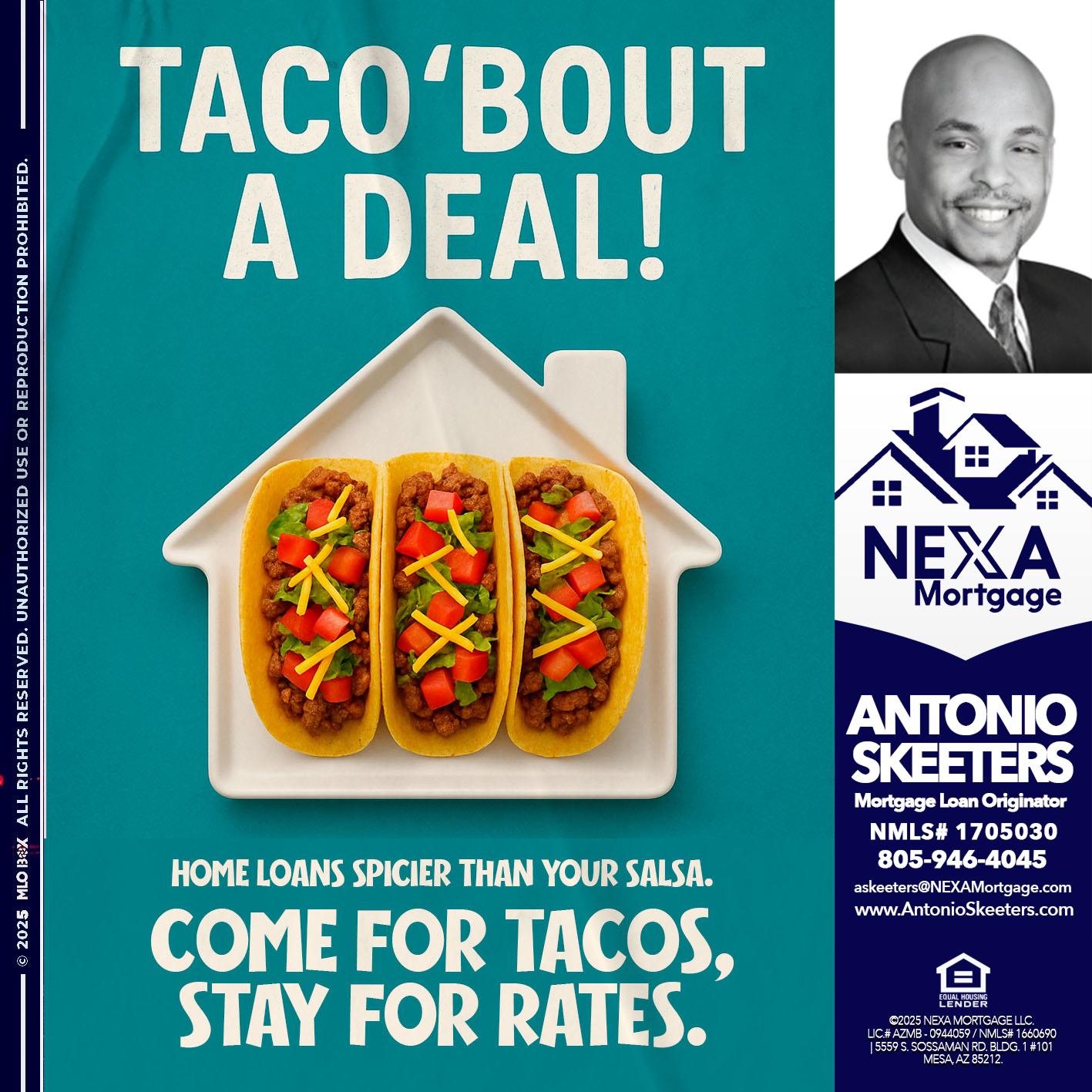 TACO BOUT A DEAL - Antonio Skeeters -Loan Officer