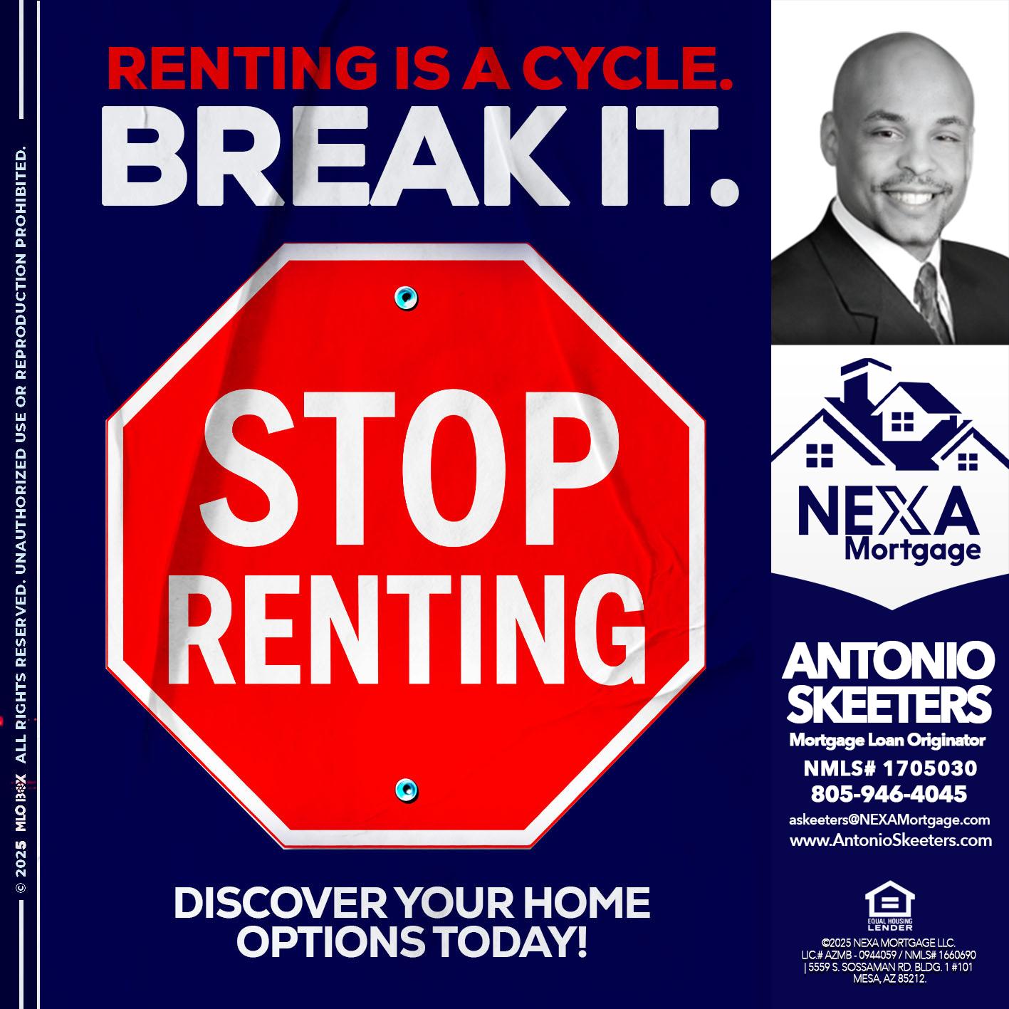 STOP RENTING - Antonio Skeeters -Loan Officer