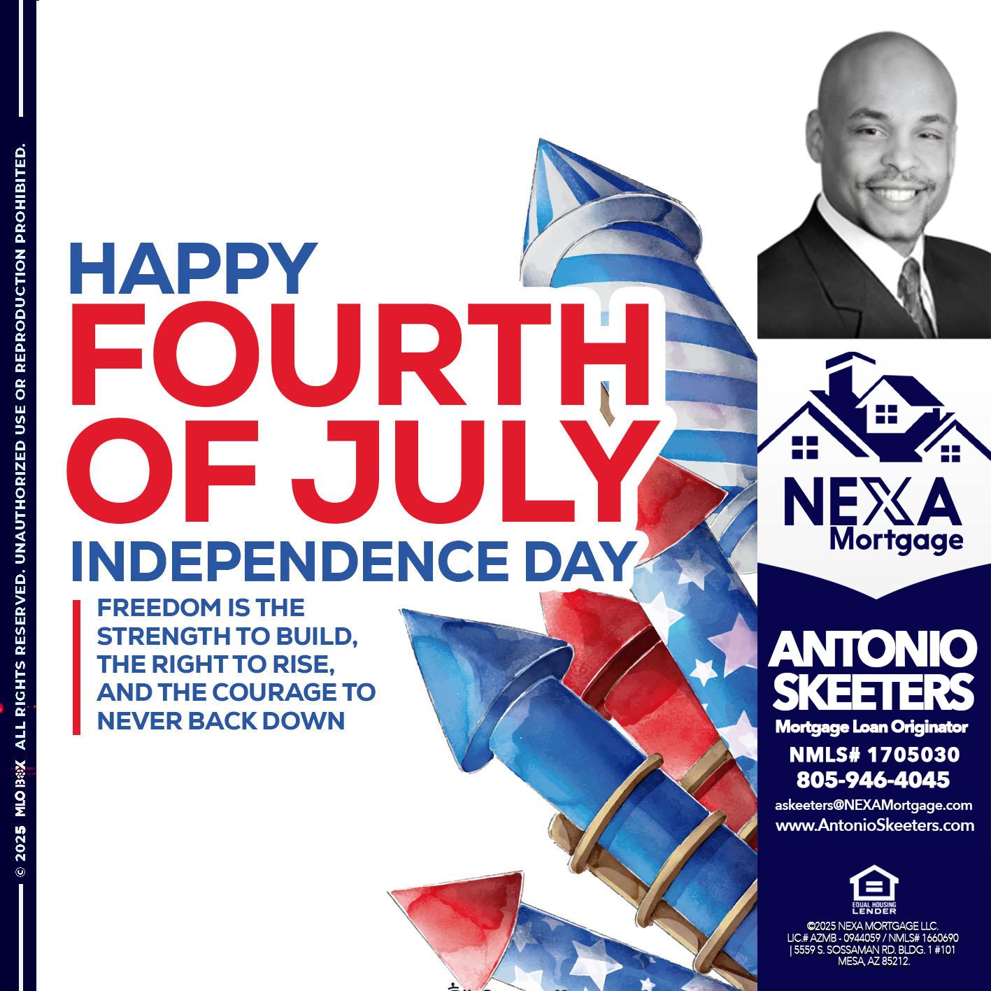 HAPPY FOURTH OF JULY - Antonio Skeeters -Loan Officer