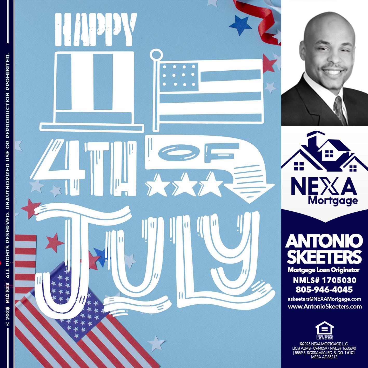 happy 4th of july - Antonio Skeeters -Loan Officer