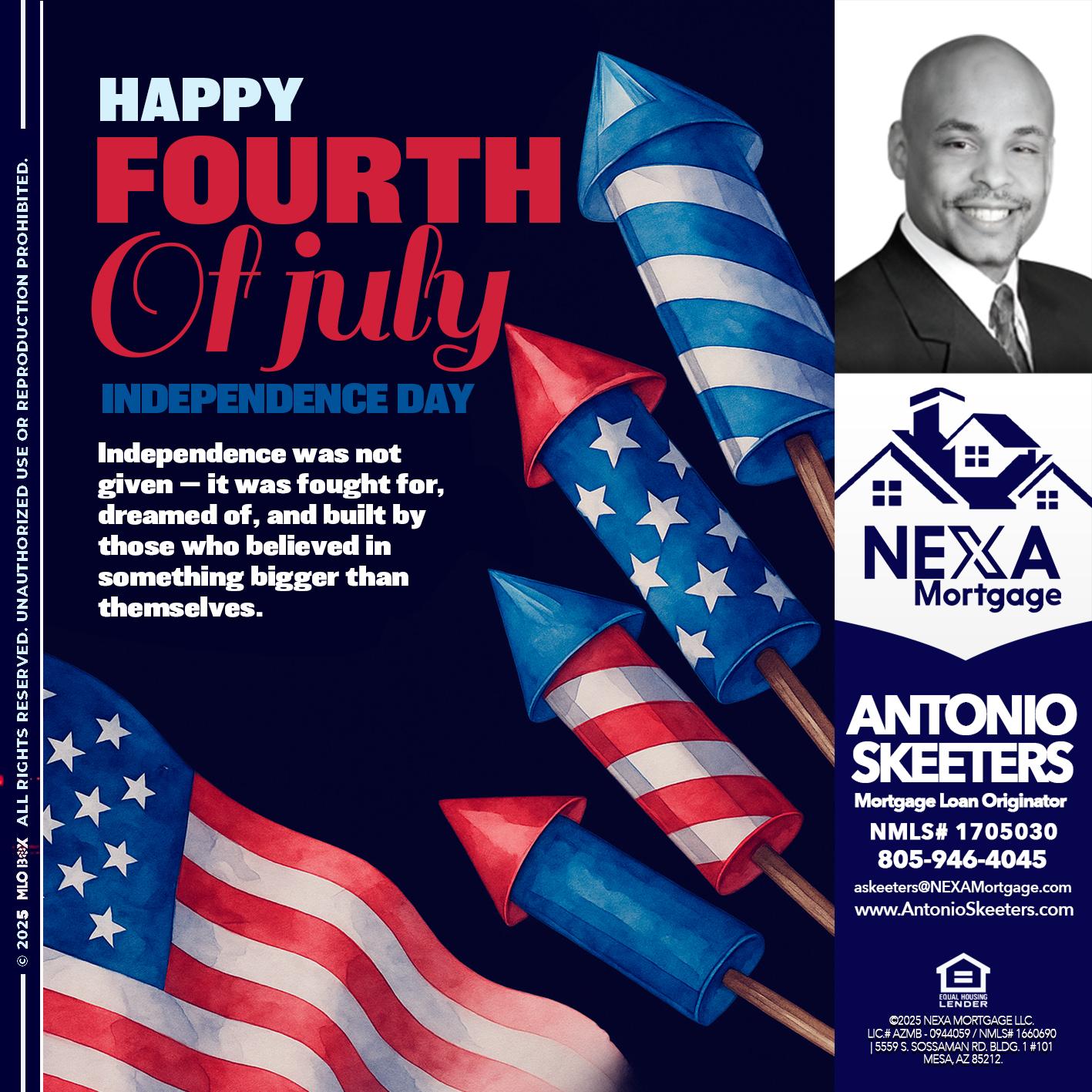 happy fourth - Antonio Skeeters -Loan Officer