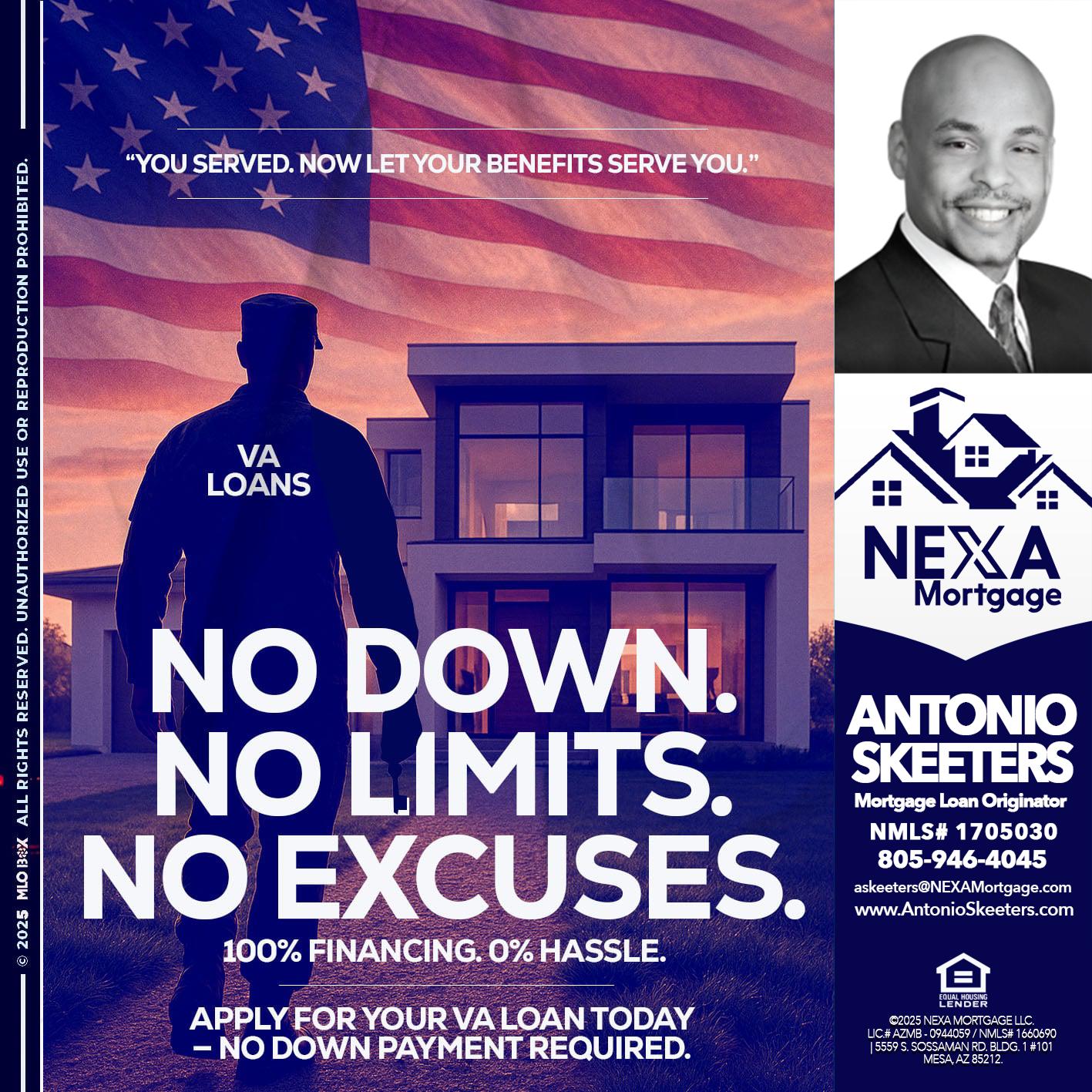 NO DOWN. NO LIMIT. - Antonio Skeeters -Loan Officer