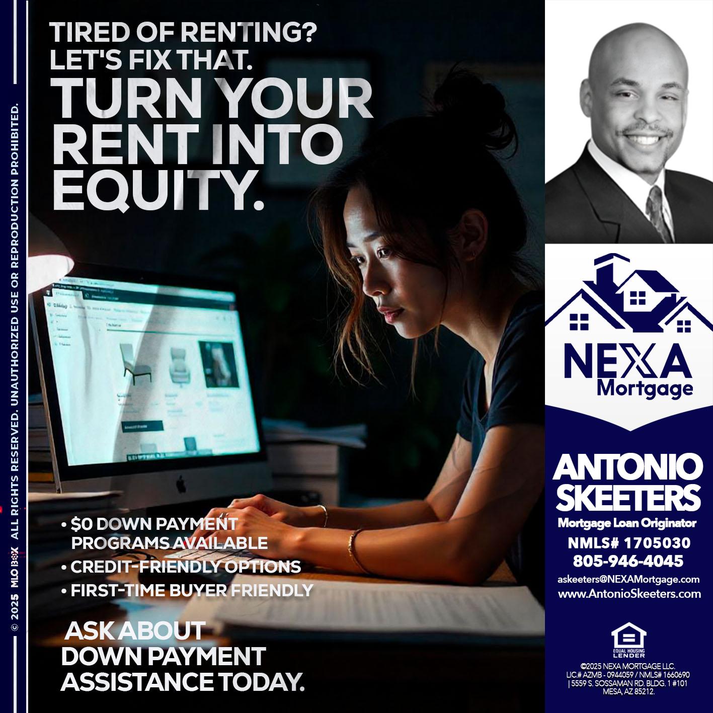 tired of renting? - Antonio Skeeters -Loan Officer