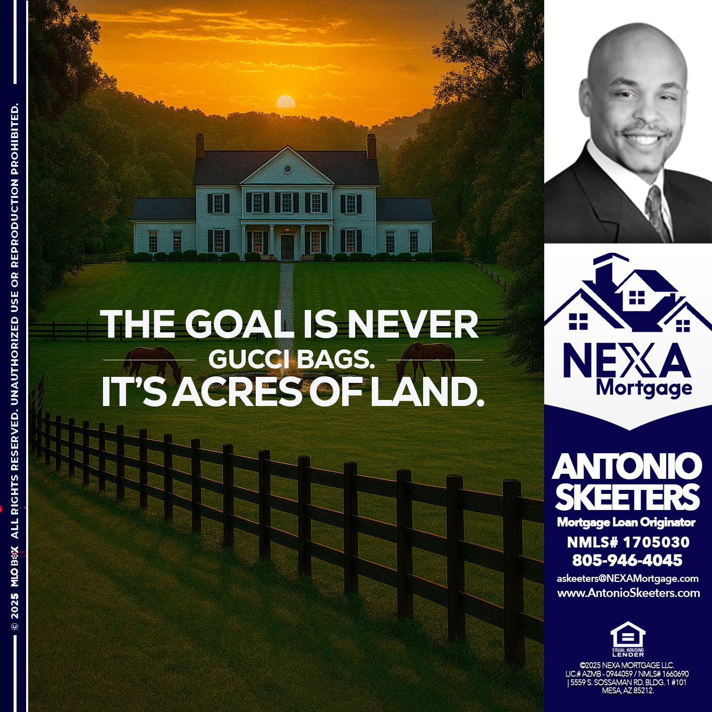 THE GOAL IS NEVER - Antonio Skeeters -Loan Officer