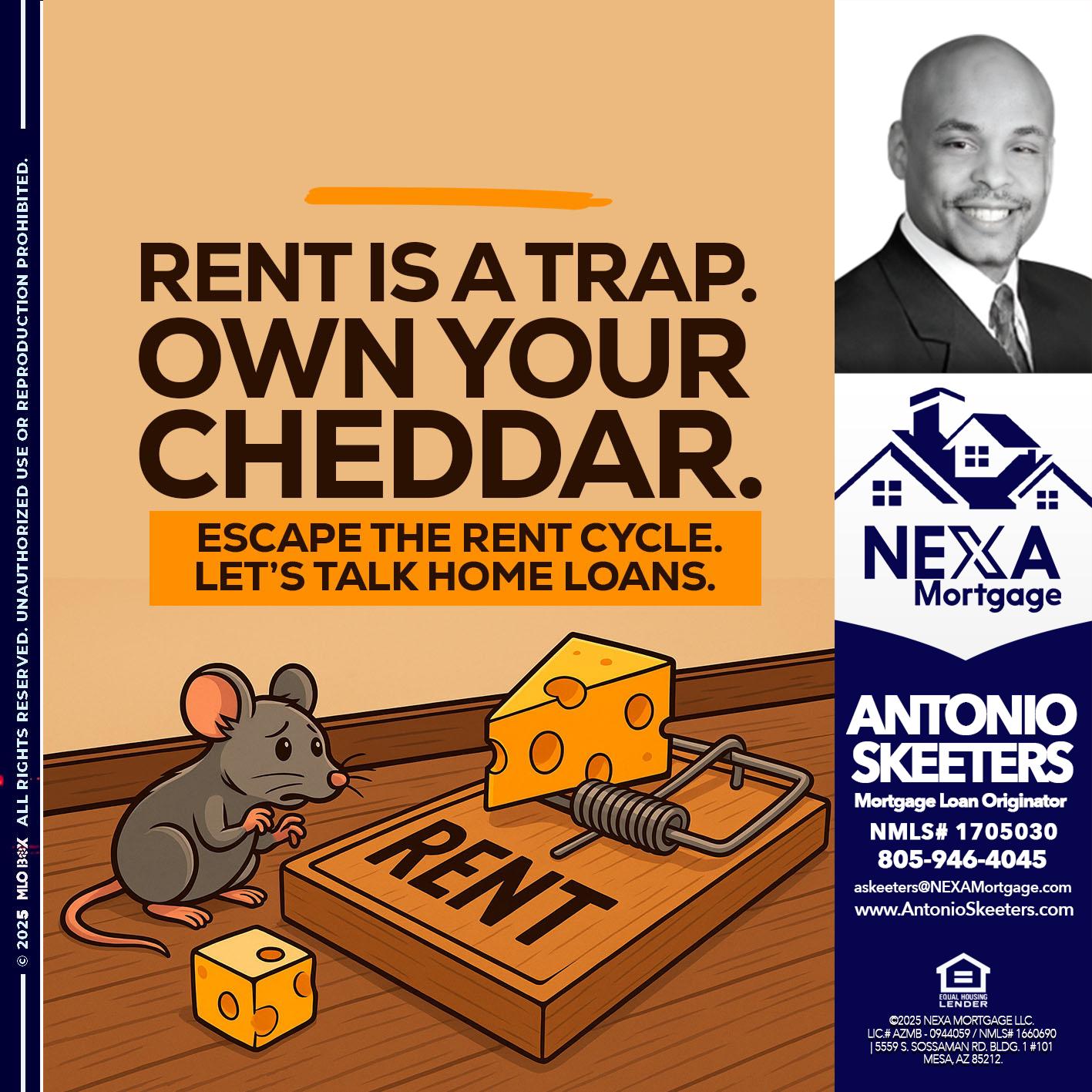 RENT IS TRAP - Antonio Skeeters -Loan Officer