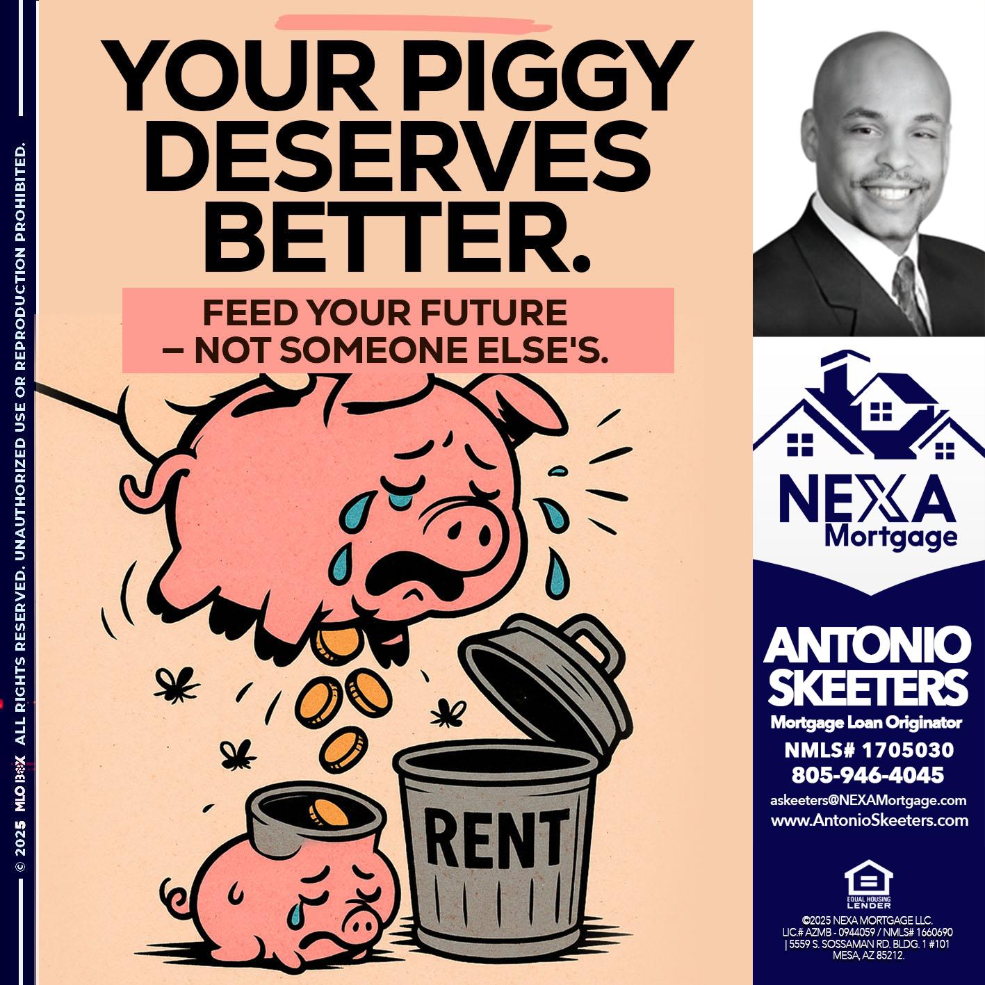 YOUR PIGGY - Antonio Skeeters -Loan Officer