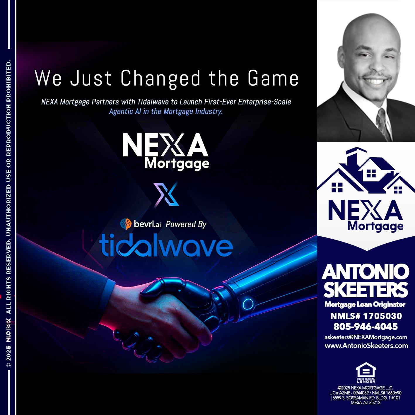 we just change - Antonio Skeeters -Loan Officer