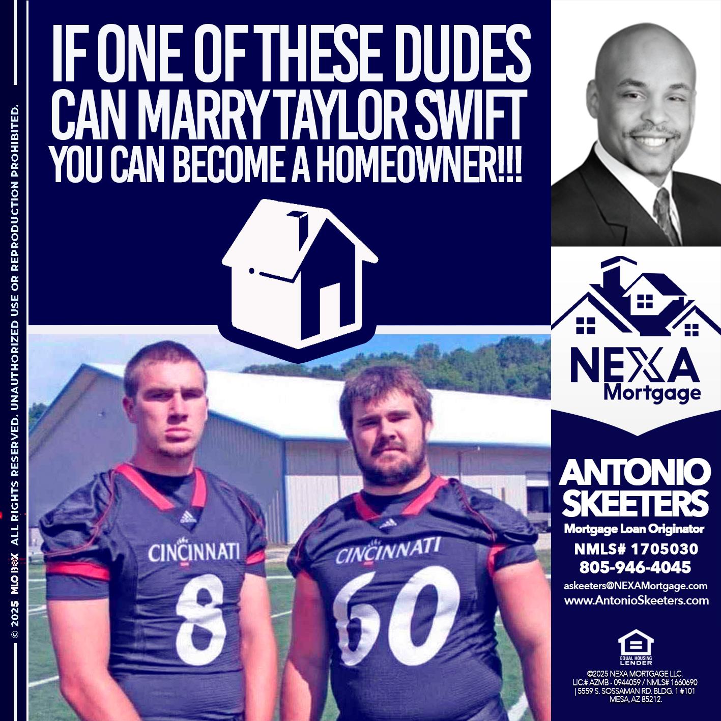 IF ONE OF THESE DUDES - Antonio Skeeters -Loan Officer