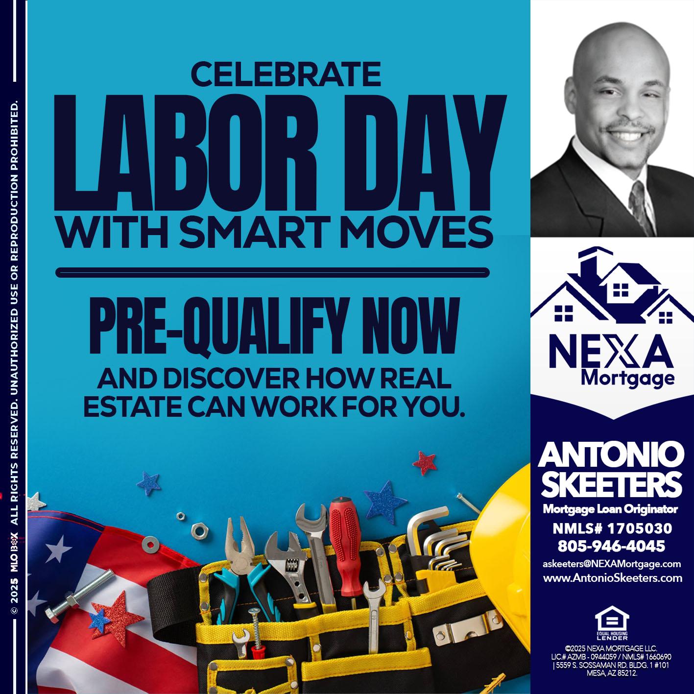 CELEBRATE LABOR DAY - Antonio Skeeters -Loan Officer