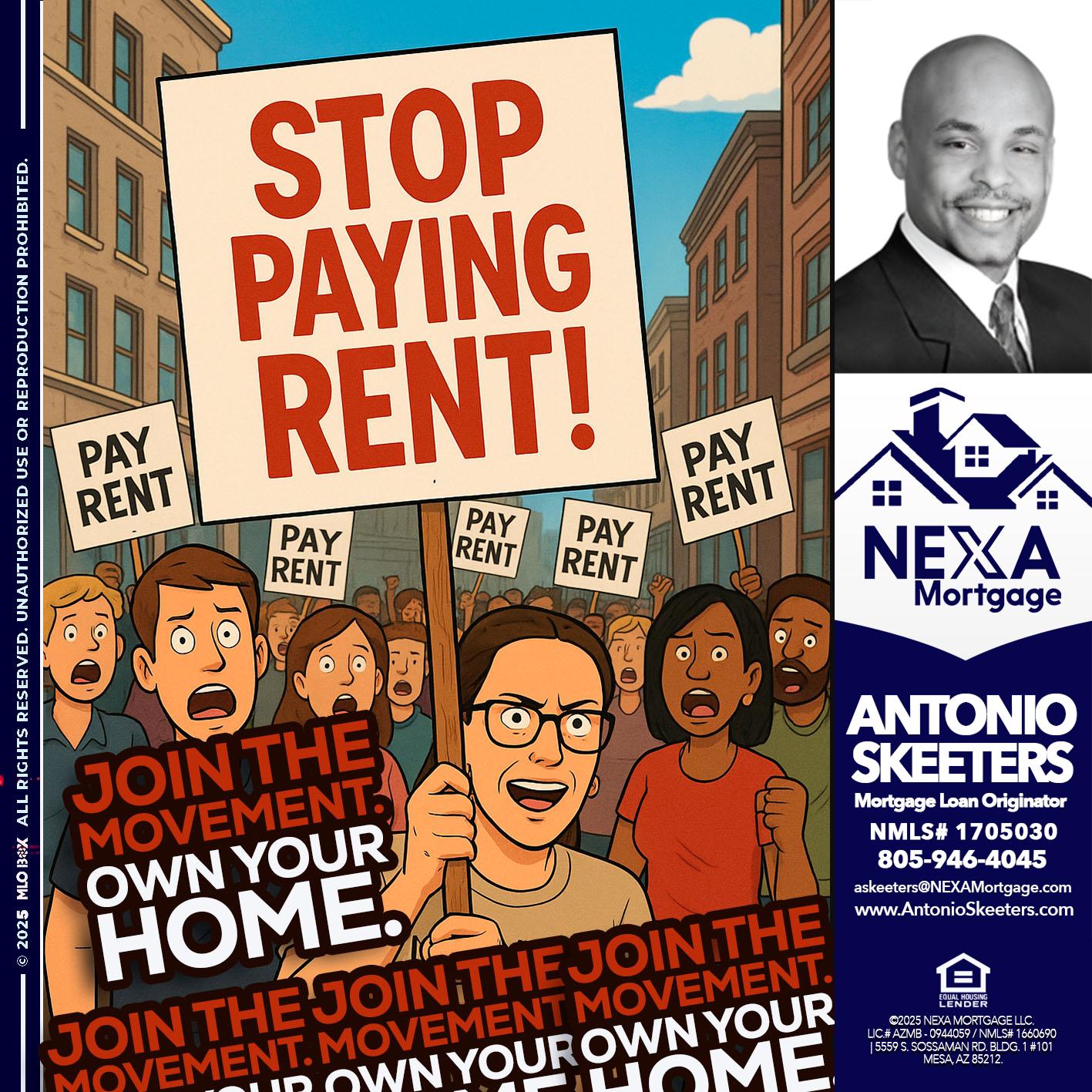 stop paying rent - Antonio Skeeters -Loan Officer
