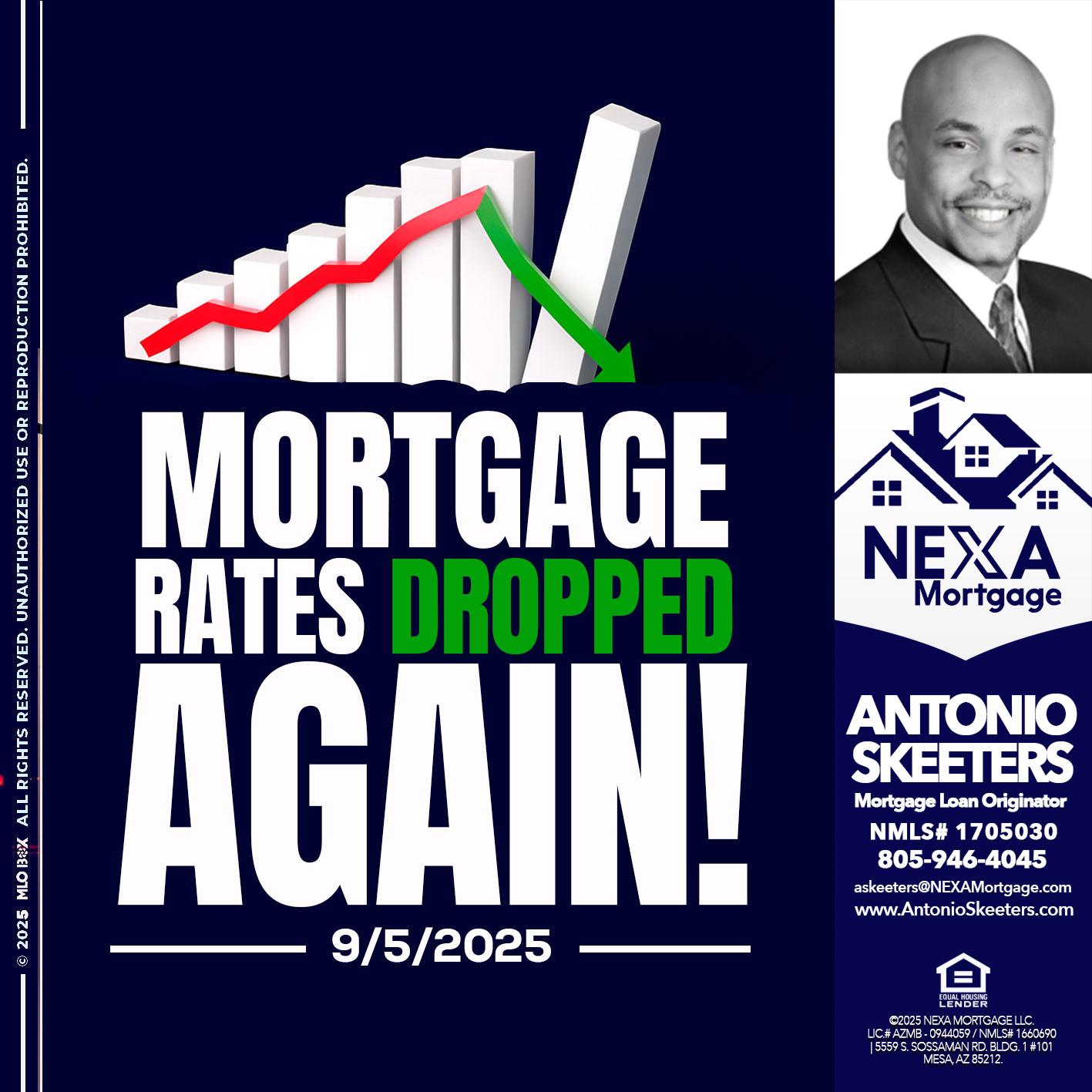 RATES DROP - Antonio Skeeters -Loan Officer