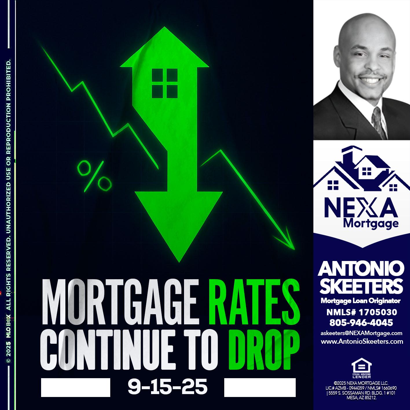 RATES DROP - Antonio Skeeters -Loan Officer